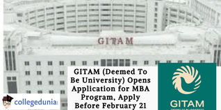 GITAM (Deemed To Be University) Opens Application for MBA Program, Apply Before February 21